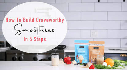 The Ultimate 5-Step Guide To Making Smoothies